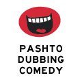 Pashto Dubbing Videos